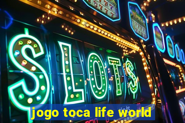 jogo toca life world